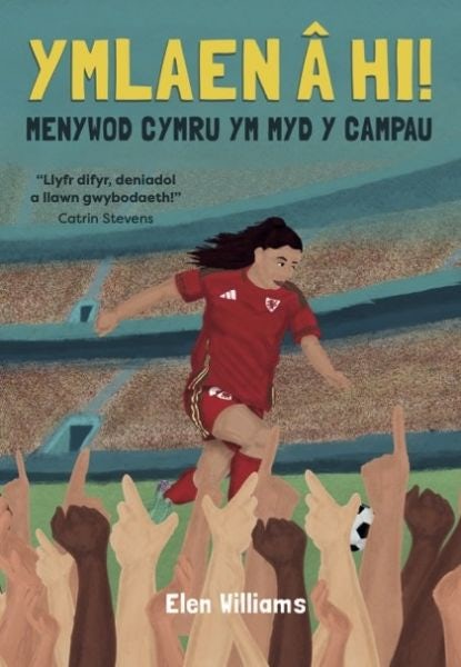 Cover image for Ymlaen â hi! - Menywod Cymru ym Myd y Campau, isbn: 9781845279851
