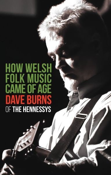 Cover image for How Welsh Folk Music Came of Age, isbn: 9781845279905