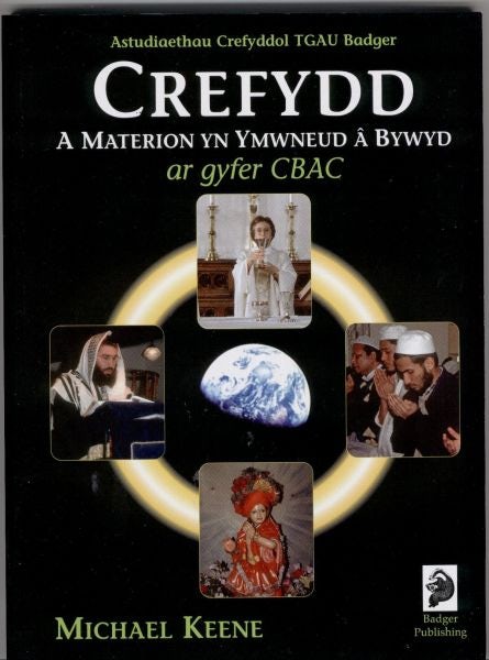 Cover image for Crefydd a Materion yn Ymwneud â Bywyd, Ar Gyfer CBAC, isbn: 9781846910906