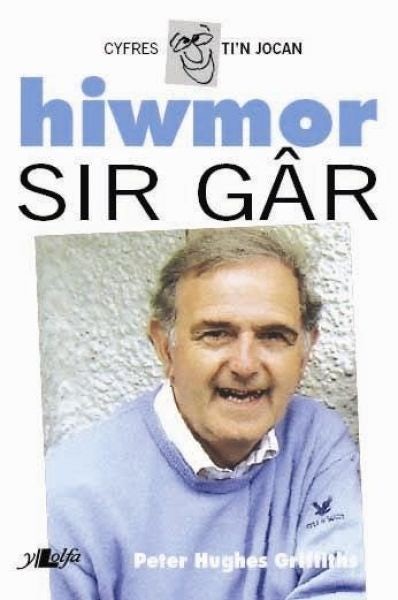 Cover image for Cyfres Ti'n Jocan: Hiwmor Sir Gâr, isbn: 9781847710017