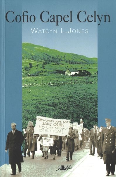 Cover image for Cofio Capel Celyn, isbn: 9781847710321