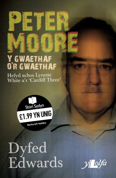Cover image for Cyfres Stori Sydyn: Peter Moore  Y Gwaethaf o'r Gwaethaf, isbn: 9781847711144