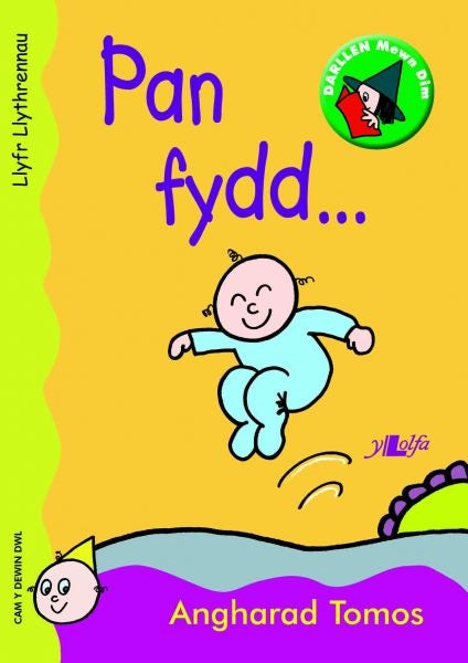 Cover image for Cyfres Darllen Mewn Dim: Pan Fydd ... - Llyfr Llythrennau, isbn: 9781847711823