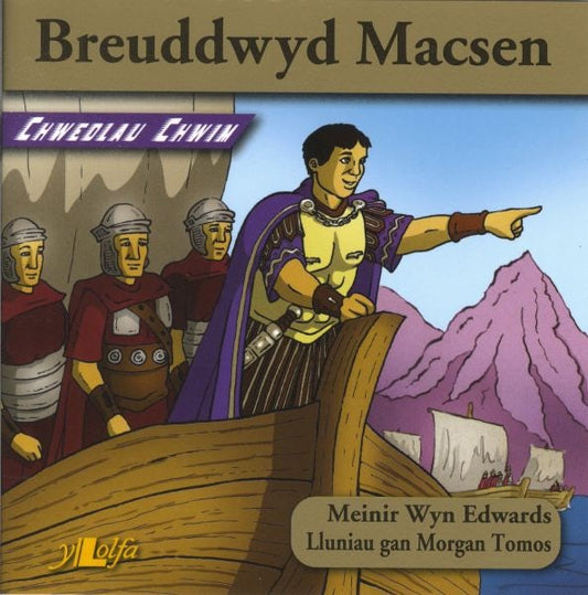 Cover image for Chwedlau Chwim: Breuddwyd Macsen, isbn: 9781847712097