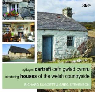 Cover image for Cyflwyno Cartrefi Cefn Gwlad Cymru/Introducing Houses of the Welsh Countryside, isbn: 9781847712769