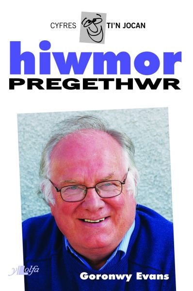 Cover image for Cyfres Ti'n Jocan: Hiwmor Pregethwr, isbn: 9781847712837