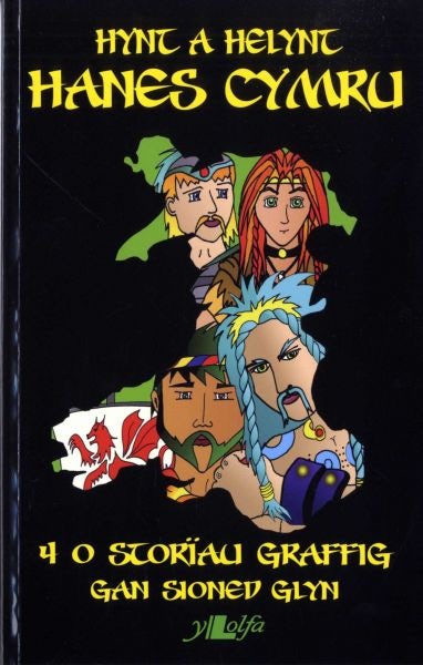 Cover image for Cyfres Hynt a Helynt: 1. Hanes Cymru, isbn: 9781847713001