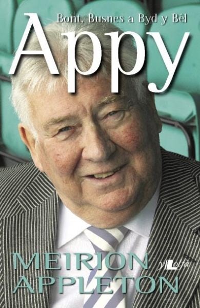 Cover image for Appy - Bont, Busnes a Byd y Bêl, isbn: 9781847713230