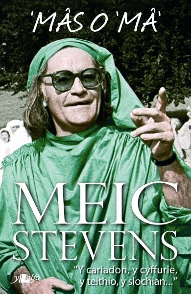 Cover image for Mâs o 'Mâ - Hunangofiant Meic Stevens, Rhan Tri, isbn: 9781847713247