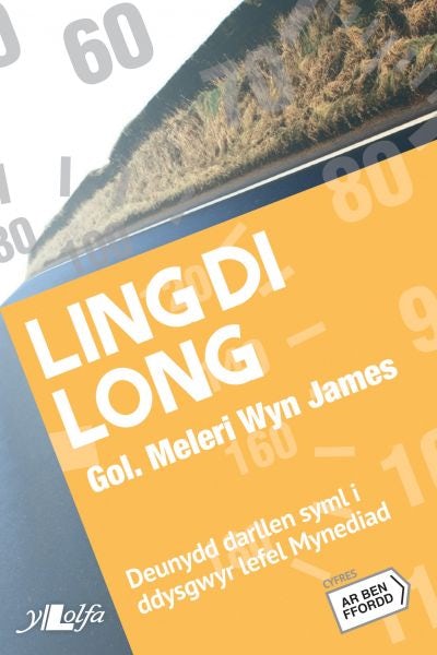 Cover image for Cyfres ar Ben Ffordd: Ling Di Long, isbn: 9781847714602