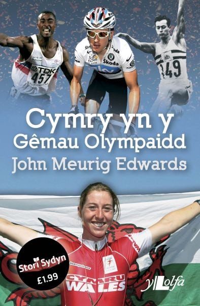 Cover image for Stori Sydyn: Cymry yn y Gemau Olympaidd, isbn: 9781847714787