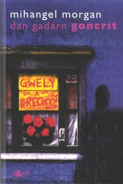 Cover image for Dan Gadarn Goncrit, isbn: 9781847715135