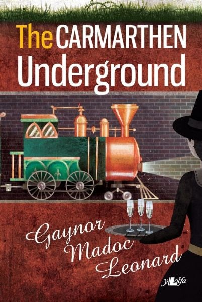 Cover image for The Carmarthen Underground, isbn: 9781847715692
