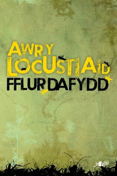 Cover image for Awr y Locustiaid, isbn: 9781847715746