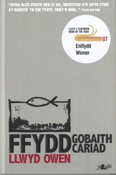 Cover image for Ffydd, Gobaith, Cariad, isbn: 9781847716200