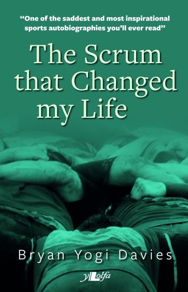 Cover image for The Scrum That Changed My Life, isbn: 9781847716927