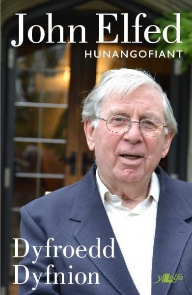 Cover image for Dyfroedd Dyfnion - Hunangofiant John Elfed, isbn: 9781847717603