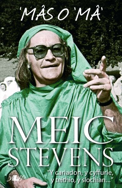 Cover image for Mâs o 'Mâ - Hunangofiant Meic Stevens, Rhan Tri, isbn: 9781847717740