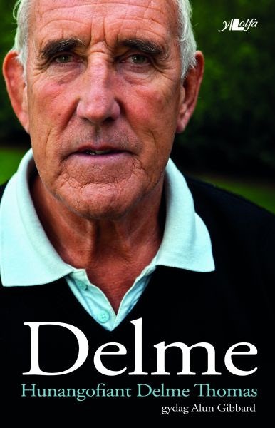 Cover image for Delme - Hunangofiant Delme Thomas, isbn: 9781847718587