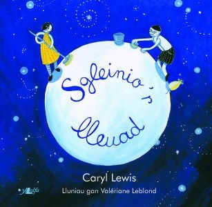 Cover image for Sgleinio'r Lleuad, isbn: 9781847719751
