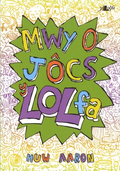 Cover image for Mwy o Jôcs y Lolfa, isbn: 9781847719768