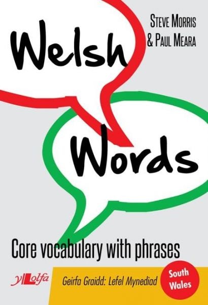 Cover image for Welsh Words - Geirfa Graidd, Lefel Mynediad (De Cymru/South Wales), isbn: 9781847719812
