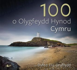 Cover image for 100 o Olygfeydd Hynod Cymru, isbn: 9781847719898