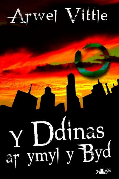 Cover image for Cyfres y Dderwen: Y Ddinas ar Ymyl y Byd, isbn: 9781847719980