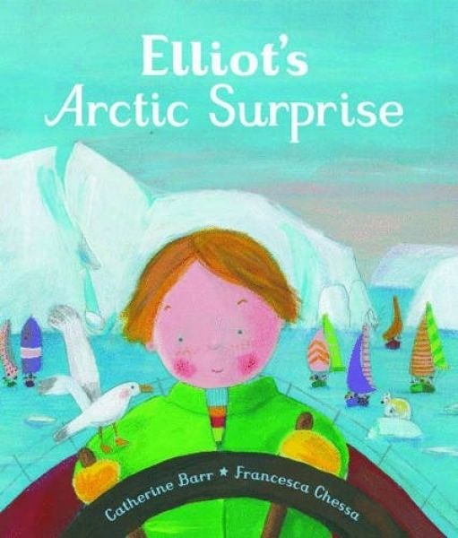Cover image for Elliot's Arctic Surprise, isbn: 9781847806680
