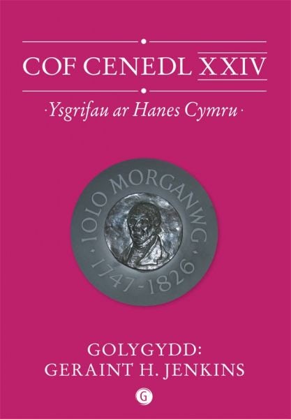 Cover image for Cof Cenedl XXIV - Ysgrifau ar Hanes Cymru, isbn: 9781848510364