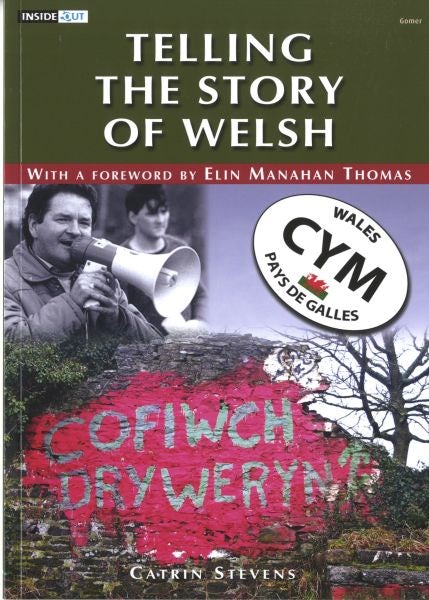 Cover image for Inside out Series: Telling the Story of Welsh, isbn: 9781848510494