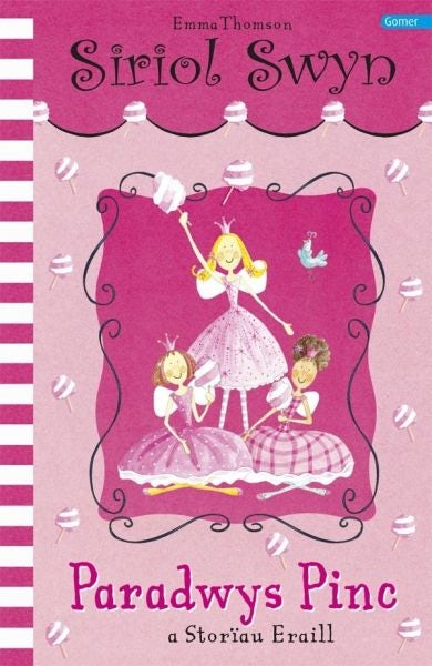 Cover image for Cyfres Siriol Swyn: Paradwys Pinc, isbn: 9781848511347