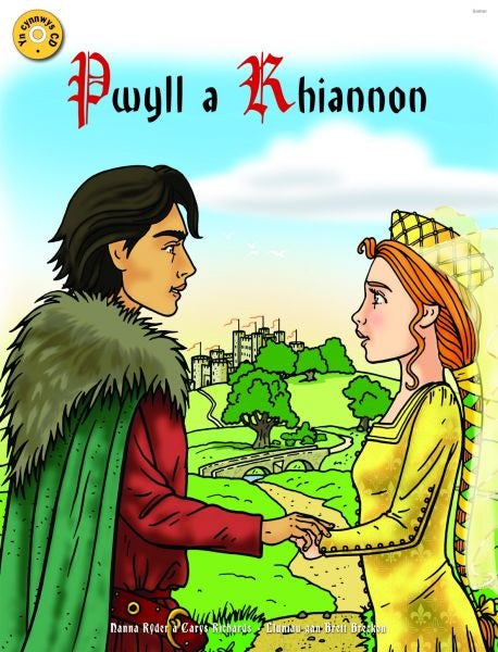 Cover image for Pwyll a Rhiannon - Llyfr Mawr yn Cynnwys CD, isbn: 9781848511958