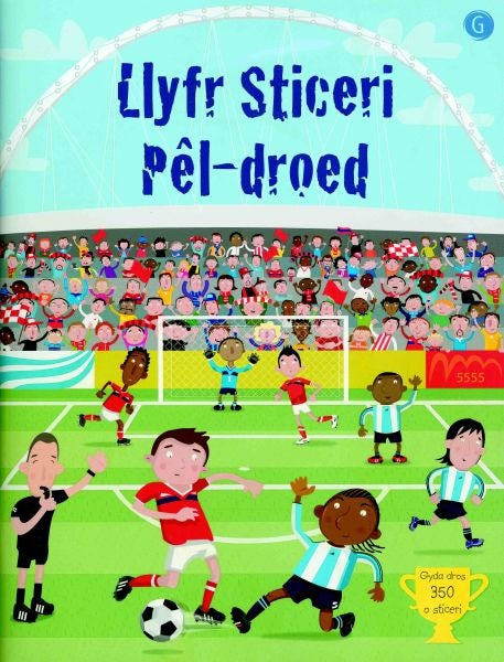Cover image for Llyfr Sticeri Pêl-Droed, isbn: 9781848512269