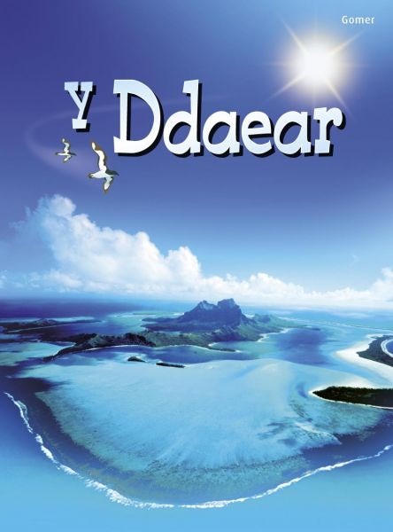 Cover image for Cyfres Dechrau Da: Y Ddaear, isbn: 9781848512634