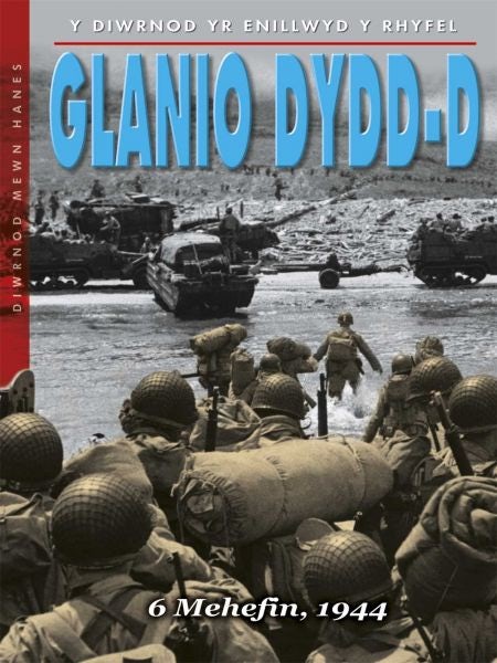Cover image for Diwrnod Mewn Hanes: Glanio Dydd-D, isbn: 9781848512771