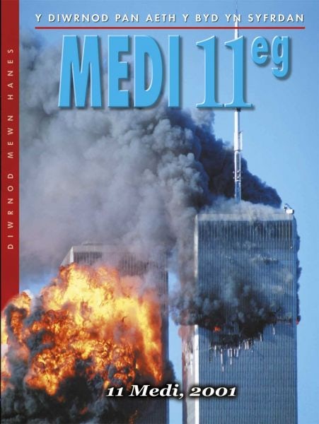 Cover image for Diwrnod Mewn Hanes: Medi'r 11eg, isbn: 9781848512788
