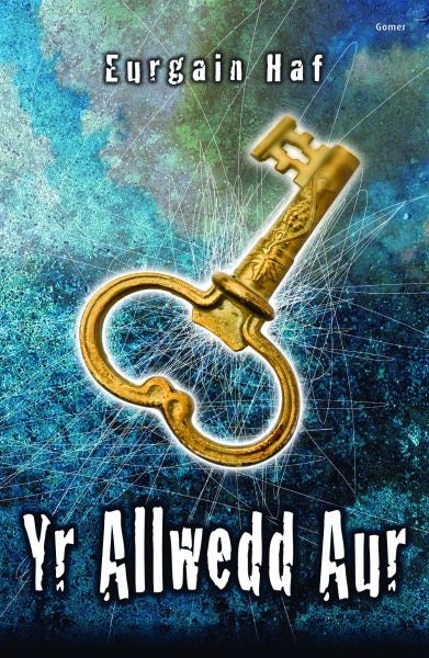 Cover image for Cyfres Strach: Yr Allwedd Aur, isbn: 9781848512863