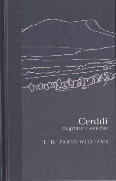 Cover image for Cyfres Clasuron: Cerddi T. H. Parry-Williams, isbn: 9781848513563