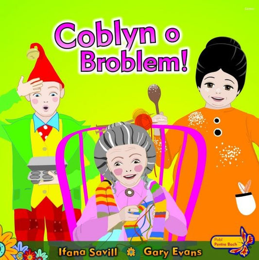 Cover image for Pobl Pentre Bach: Coblyn o Broblem!, isbn: 9781848513938