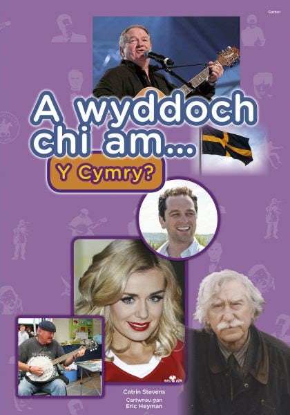 Cover image for Cyfres a Wyddoch Chi: A Wyddoch Chi am y Cymry?, isbn: 9781848514454
