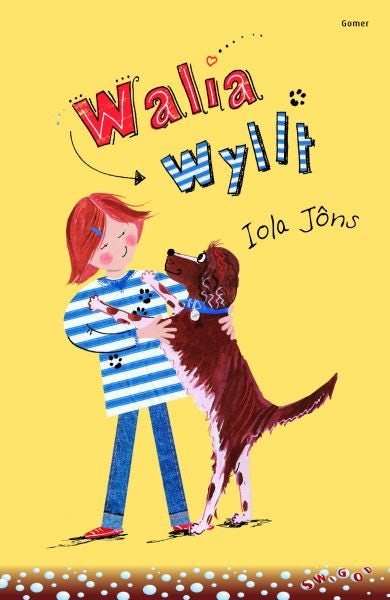 Cover image for Cyfres Swigod: Walia Wyllt!, isbn: 9781848514553