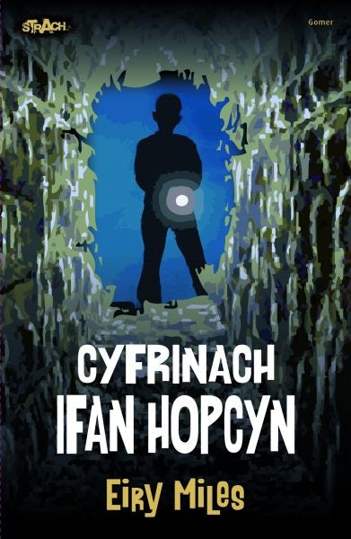 Cover image for Cyfres Strach: Cyfrinach Ifan Hopcyn, isbn: 9781848514966