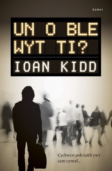 Cover image for Un o Ble Wyt ti?, isbn: 9781848515130
