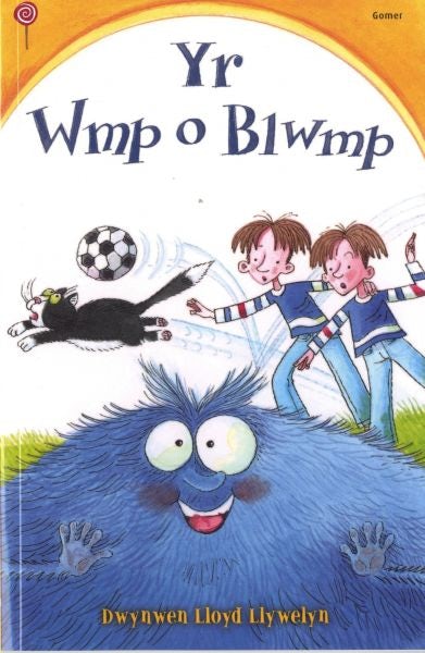 Cover image for Cyfres Lolipop: Yr Wmp o Blwmp, isbn: 9781848515536
