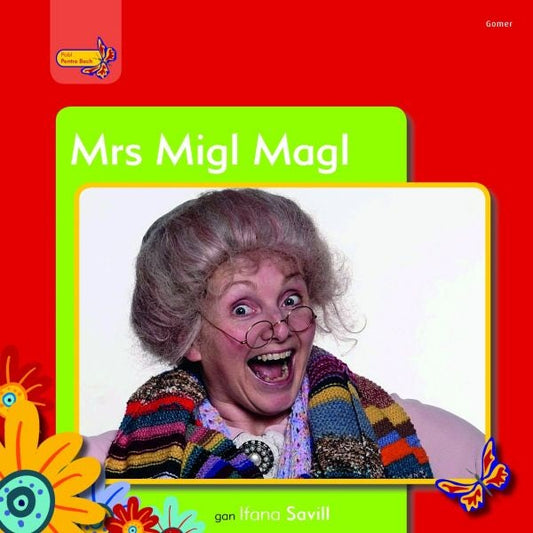 Cover image for Pobl Pentre Bach: Mrs Migl Magl, isbn: 9781848515970