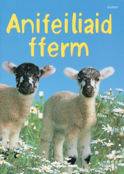 Cover image for Cyfres Dechrau Da: Anifeiliaid Fferm, isbn: 9781848516939
