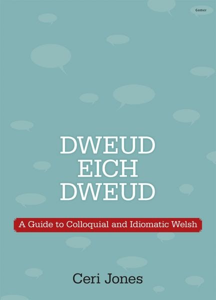 Cover image for Dweud eich Dweud, isbn: 9781848517486