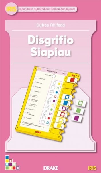 Cover image for Iris: Cyfres Rhifedd Blwyddyn 3 - Disgrifio Siapiau, isbn: 9781848916876
