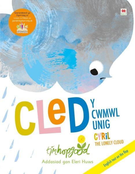 Cover image for Cled y Cwmwl Unig / Cyril the Lonely Cloud, isbn: 9781849670739